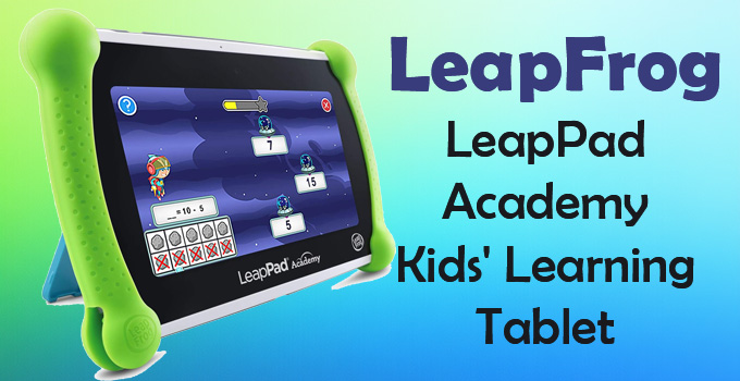 LeapPad Academy Kids’ Learning Tablet Review