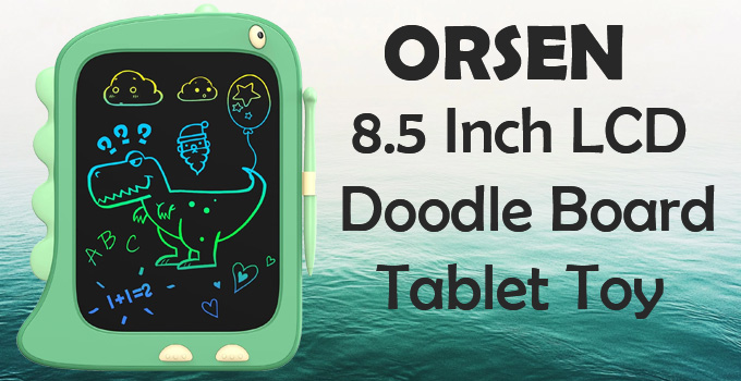 ORSEN 8.5 Inch LCD Doodle Board Tablet Toy Review